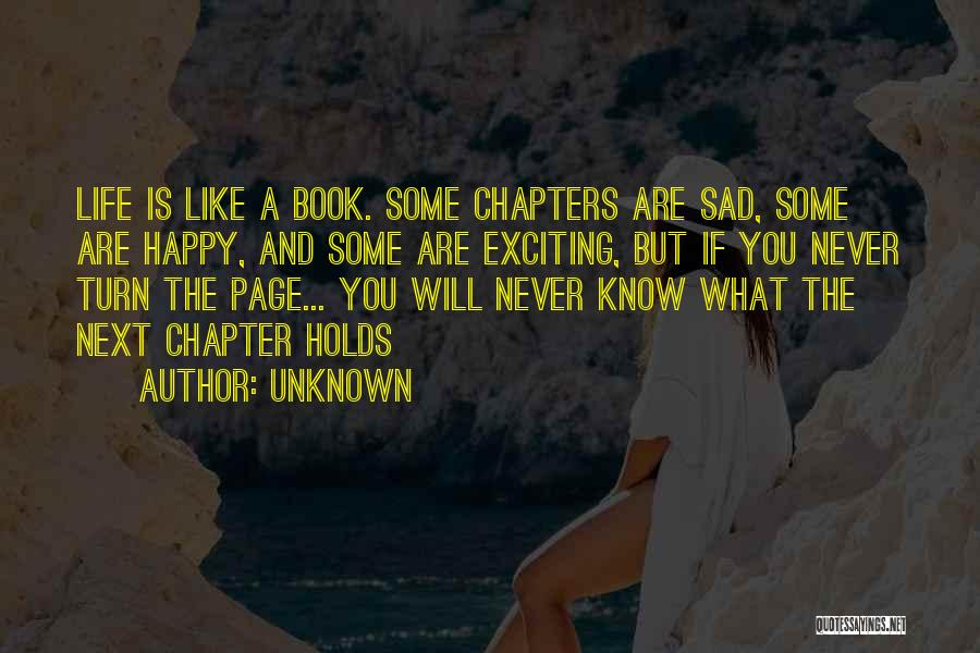 Turn The Page Life Quotes By Unknown