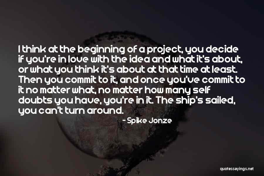 Turn The Ship Around Quotes By Spike Jonze