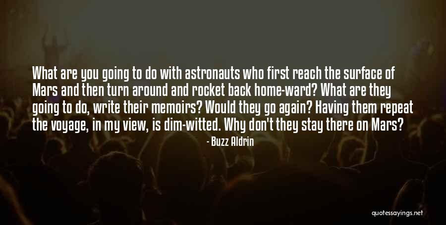 Turn Their Back On You Quotes By Buzz Aldrin