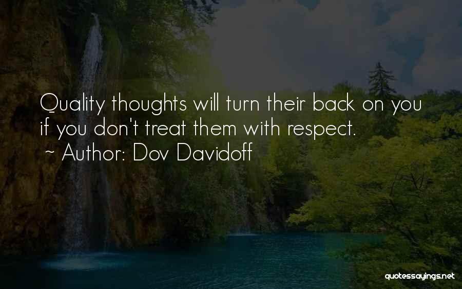 Turn Their Back On You Quotes By Dov Davidoff