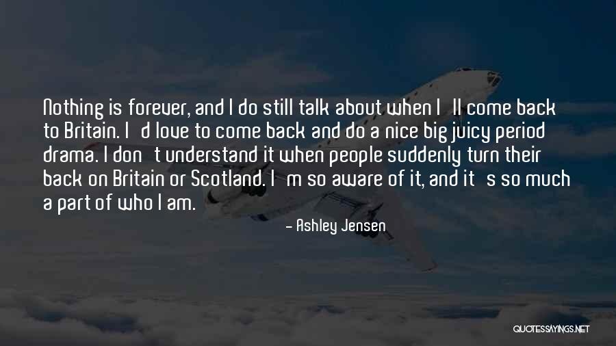 Turn Their Back Quotes By Ashley Jensen Turn Their Back Quotes By Ashley Jensen