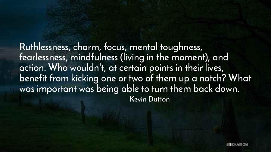 Turn Their Back Quotes By Kevin Dutton Turn Their Back Quotes By Kevin Dutton