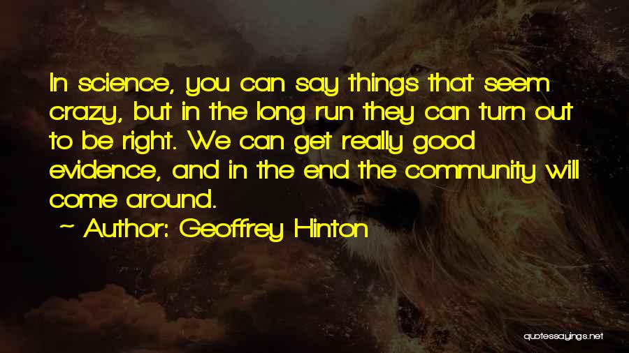 Turn Things Around Quotes By Geoffrey Hinton