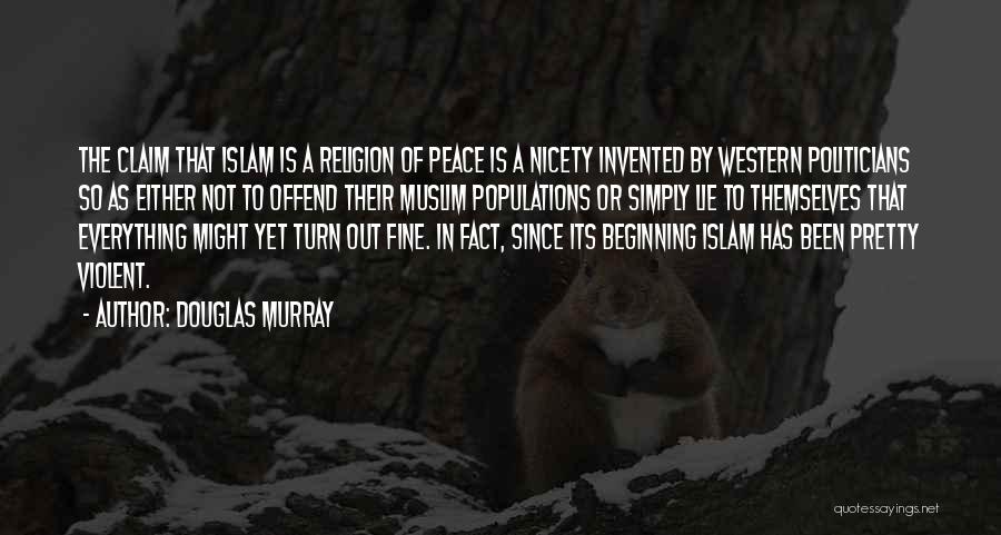 Turn To Islam Quotes By Douglas Murray