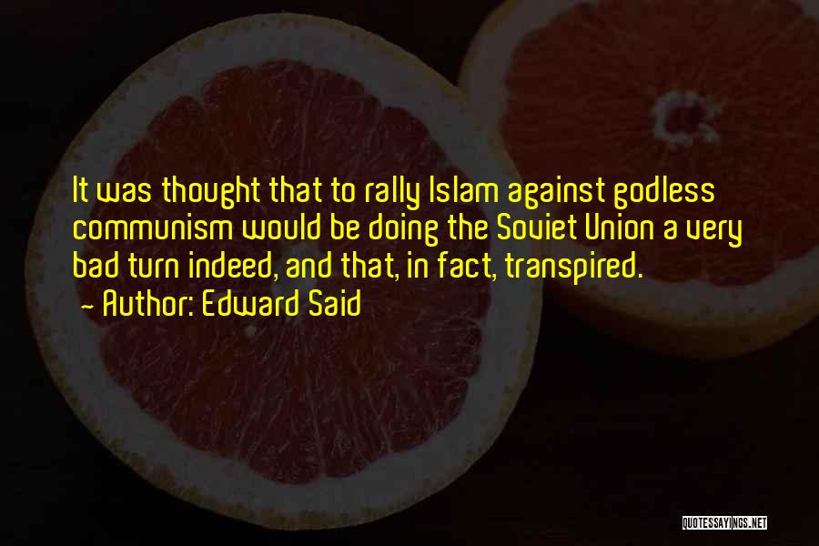 Turn To Islam Quotes By Edward Said