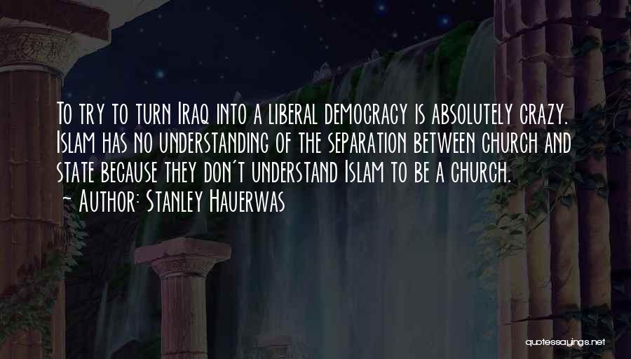 Turn To Islam Quotes By Stanley Hauerwas