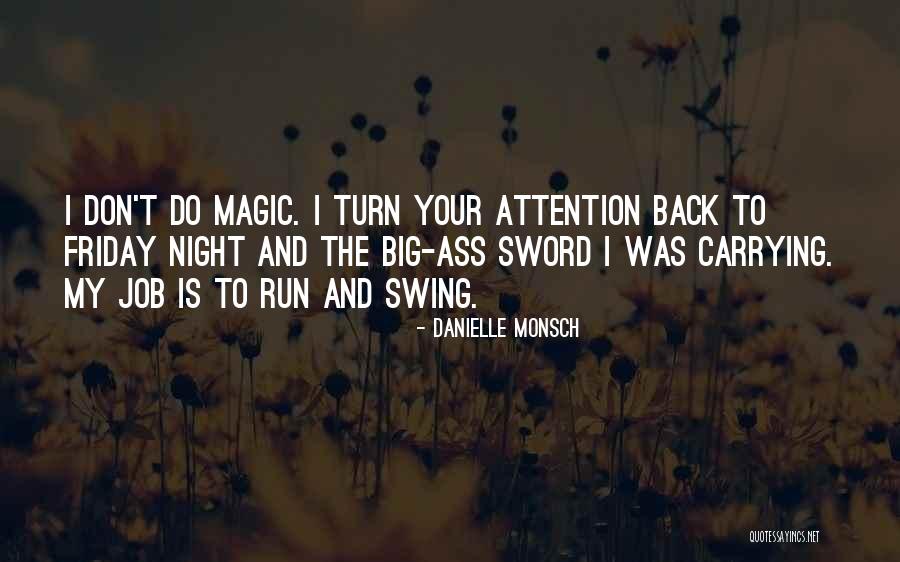 Turn Up Friday Quotes By Danielle Monsch Turn Up Friday Quotes By Danielle Monsch
