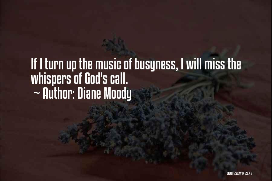 Turn Up Music Quotes By Diane Moody