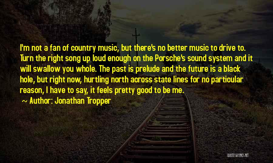 Turn Up Music Quotes By Jonathan Tropper