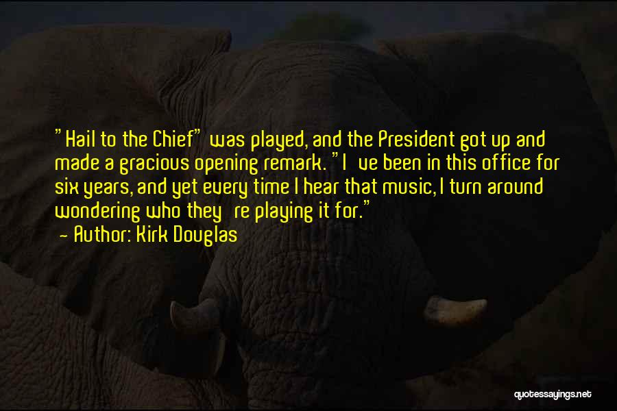 Turn Up Music Quotes By Kirk Douglas