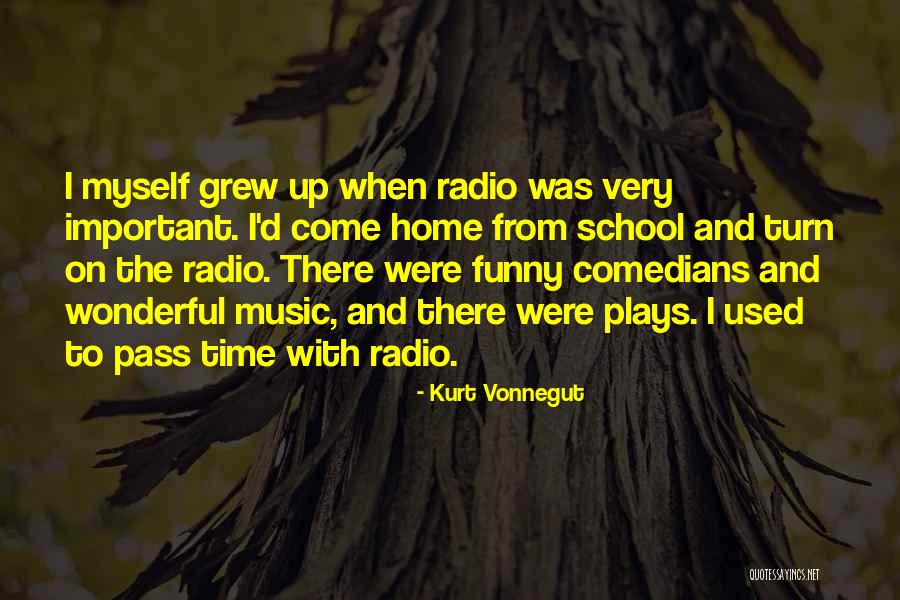 Turn Up Music Quotes By Kurt Vonnegut