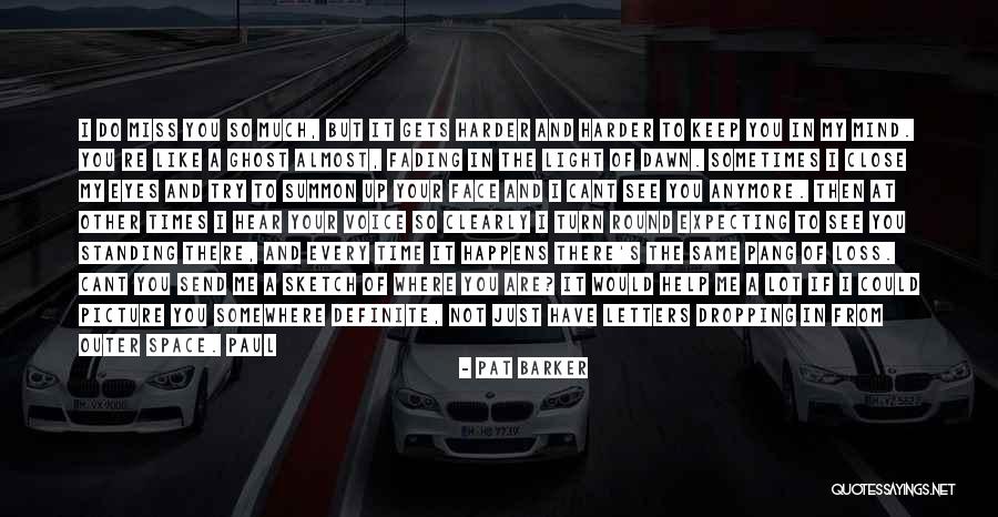 Turn Up Picture Quotes By Pat Barker Turn Up Picture Quotes By Pat Barker