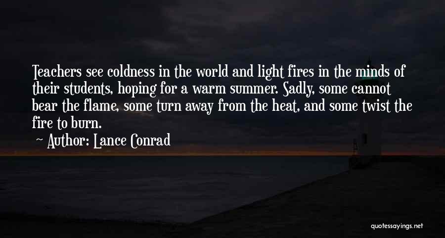 Turn Up The Heat Quotes By Lance Conrad