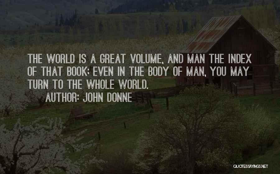 Turn Up The Volume Quotes By John Donne