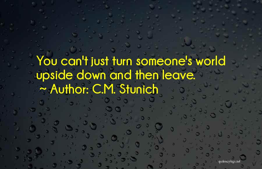 Turn Upside Down Quotes By C.M. Stunich