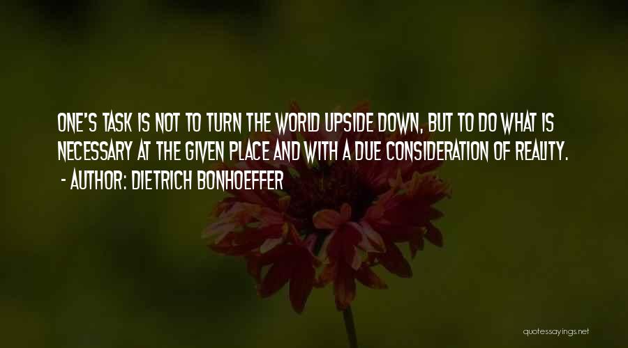 Turn Upside Down Quotes By Dietrich Bonhoeffer