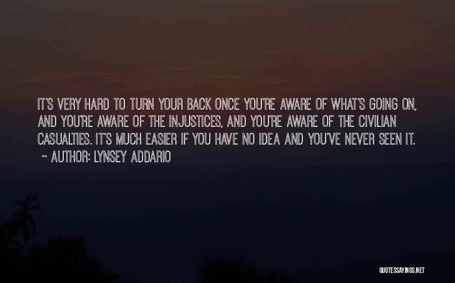 Turn Your Back Quotes By Lynsey Addario