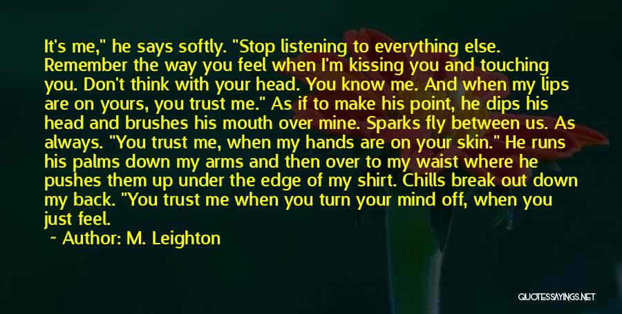 Turn Your Back Quotes By M. Leighton
