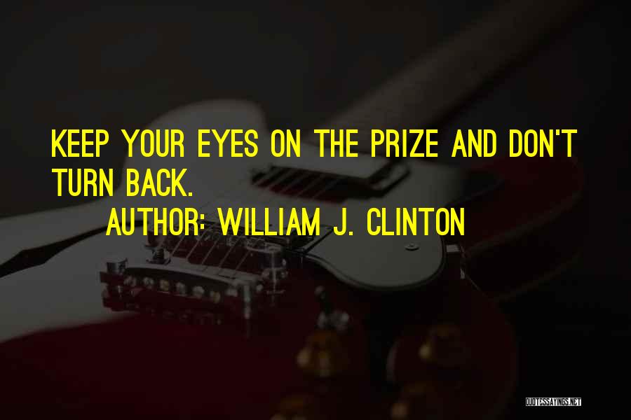 Turn Your Back Quotes By William J. Clinton