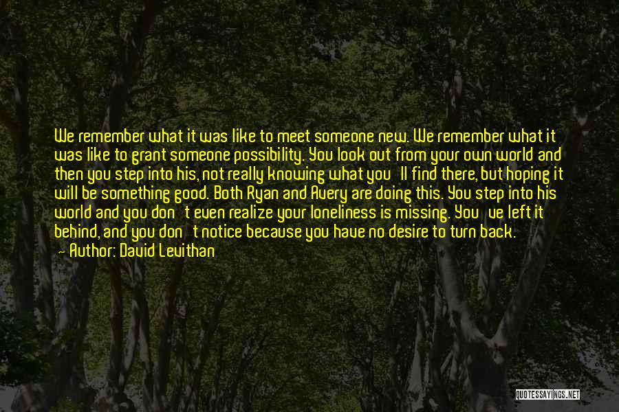 Turn Your World Quotes By David Levithan