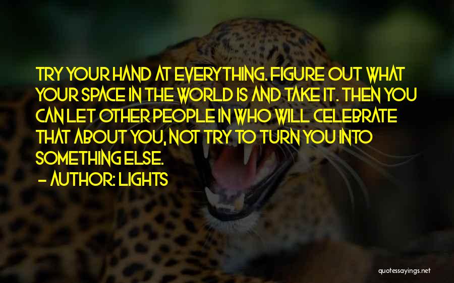 Turn Your World Quotes By Lights