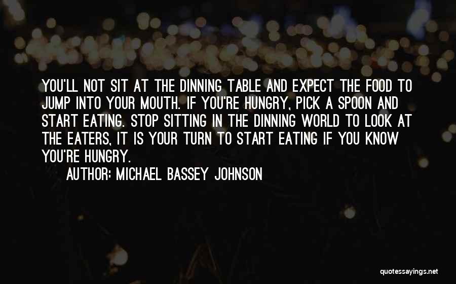 Turn Your World Quotes By Michael Bassey Johnson