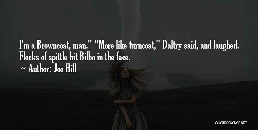 Turncoat Quotes By Joe Hill