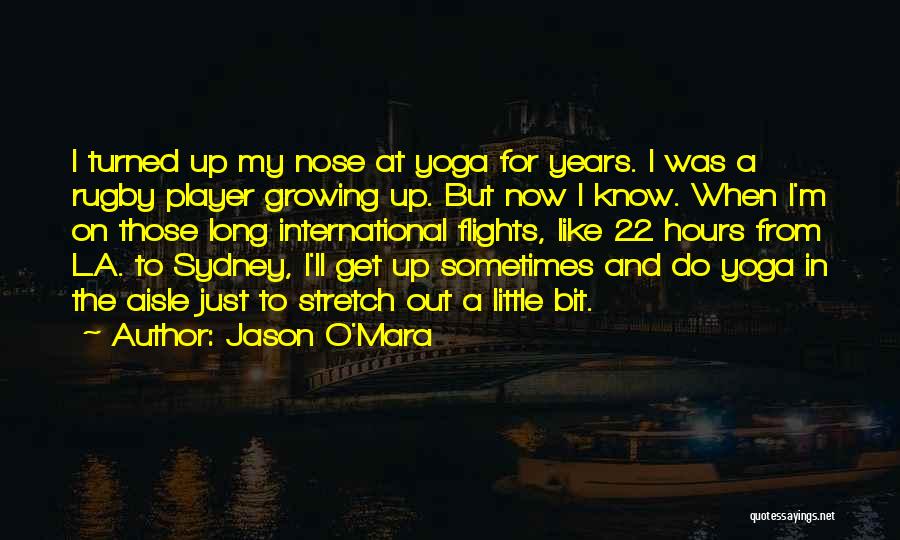 Turned 22 Quotes By Jason O'Mara