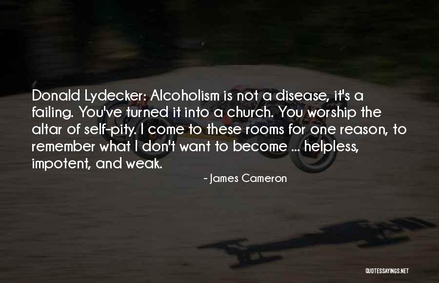 Turned Into Quotes By James Cameron Turned Into Quotes By James Cameron