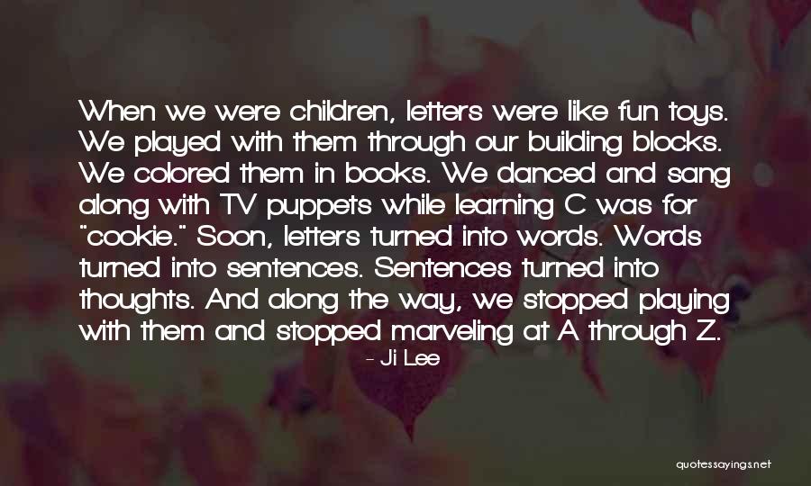 Turned Into Quotes By Ji Lee Turned Into Quotes By Ji Lee