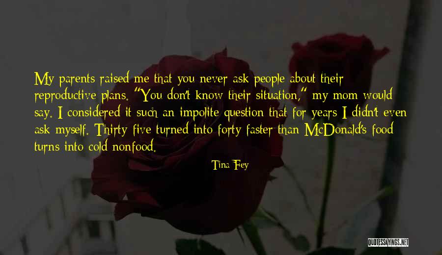 Turned Into Quotes By Tina Fey Turned Into Quotes By Tina Fey
