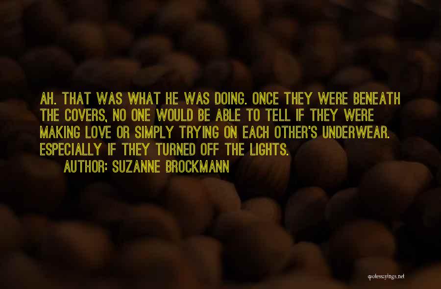 Turned Off Love Quotes By Suzanne Brockmann