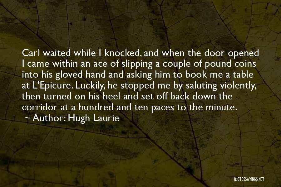 Turned Off Quotes By Hugh Laurie