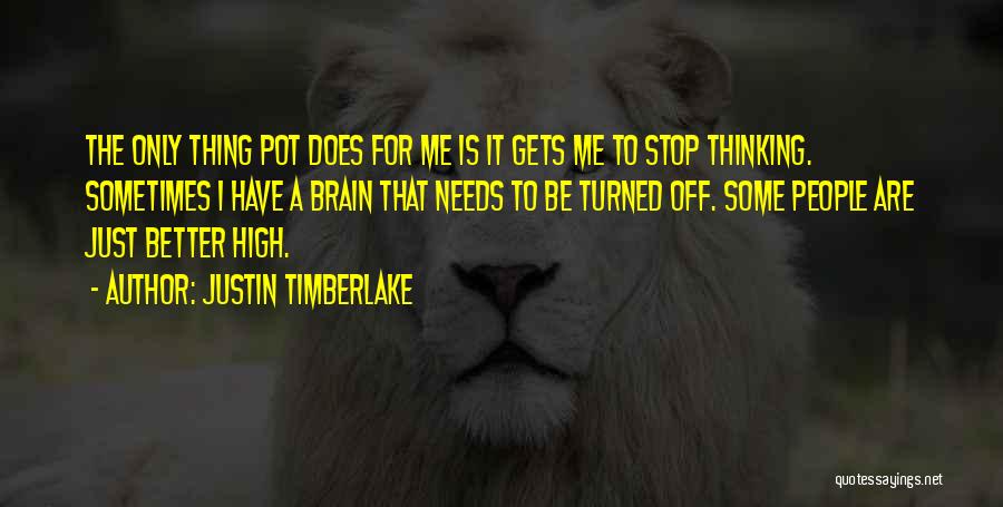 Turned Off Quotes By Justin Timberlake