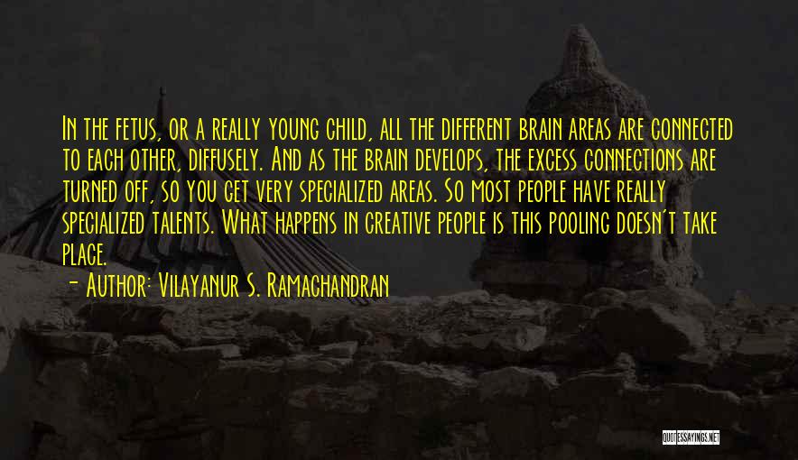 Turned Off Quotes By Vilayanur S. Ramachandran
