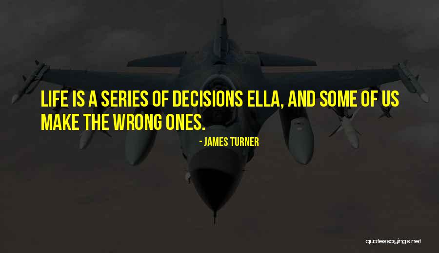 Turner Series Quotes By James Turner Turner Series Quotes By James Turner
