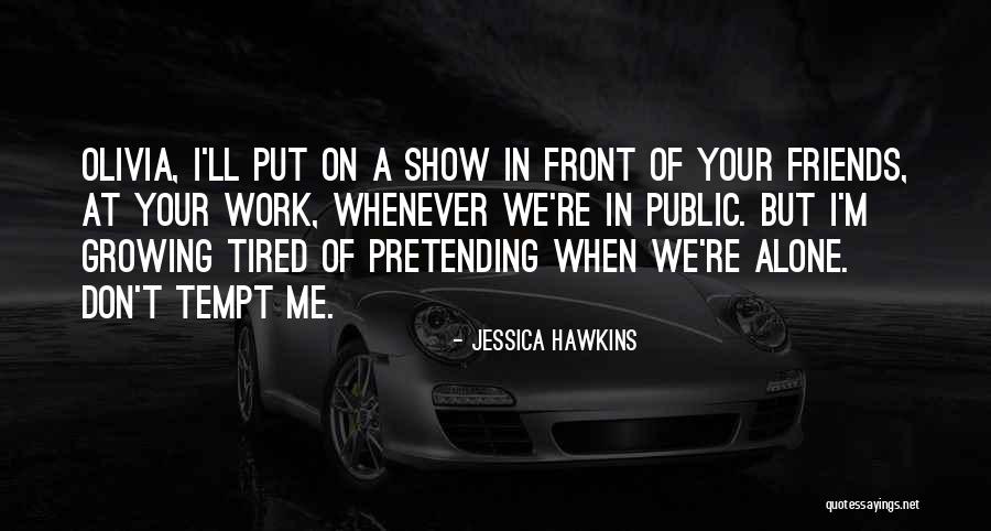 Turnham Green Quotes By Jessica Hawkins Turnham Green Quotes By Jessica Hawkins