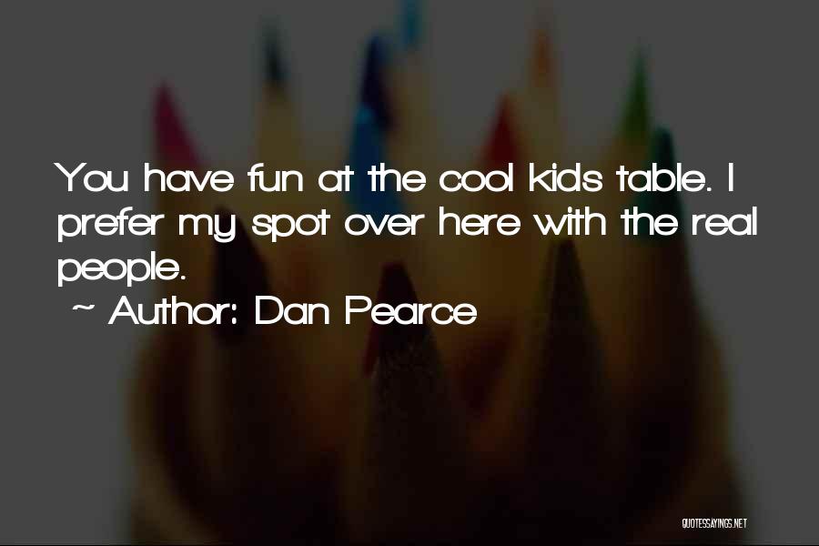 Turning 16 Years Old Quotes By Dan Pearce