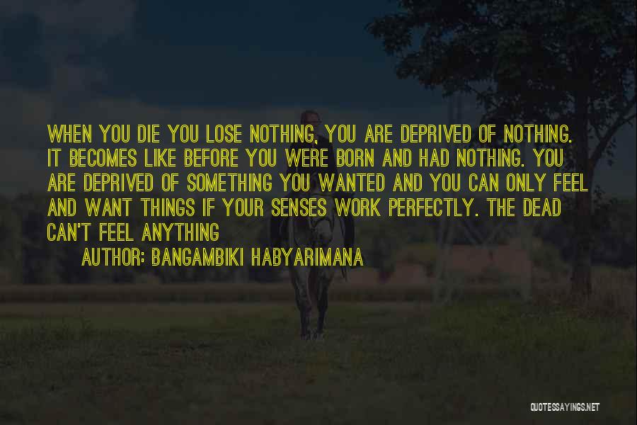 Turning 19 Years Old Quotes By Bangambiki Habyarimana