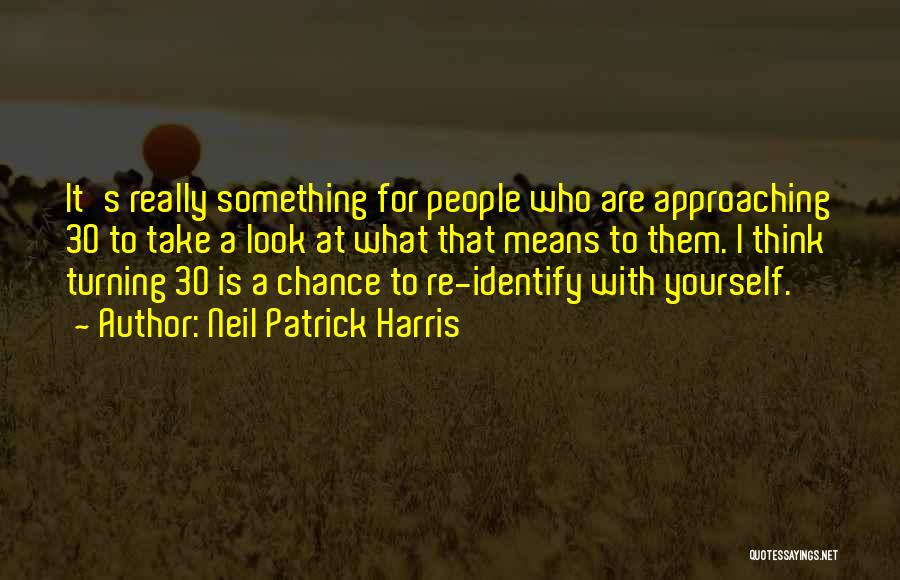 Turning 30 Quotes By Neil Patrick Harris