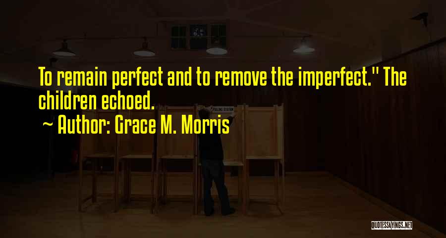 Turning 38 Years Old Quotes By Grace M. Morris