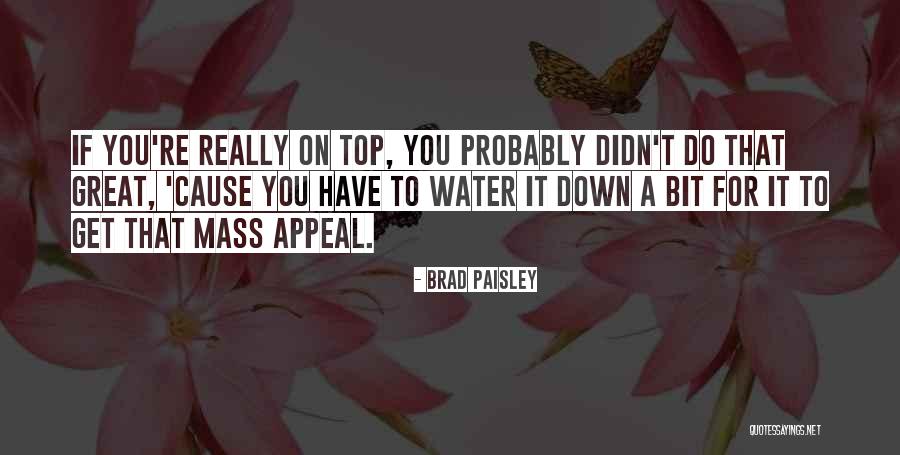 Turning 54 Years Old Quotes By Brad Paisley Turning 54 Years Old Quotes By Brad Paisley