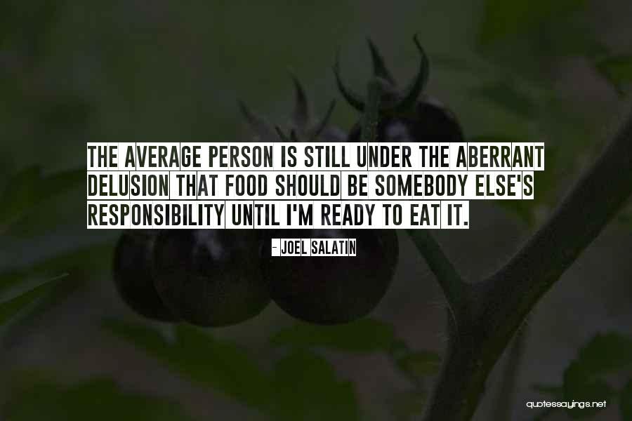 Turning 55 Years Old Quotes By Joel Salatin Turning 55 Years Old Quotes By Joel Salatin