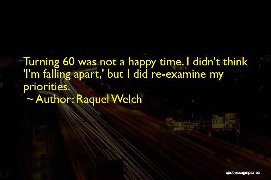 Turning 60 Quotes By Raquel Welch