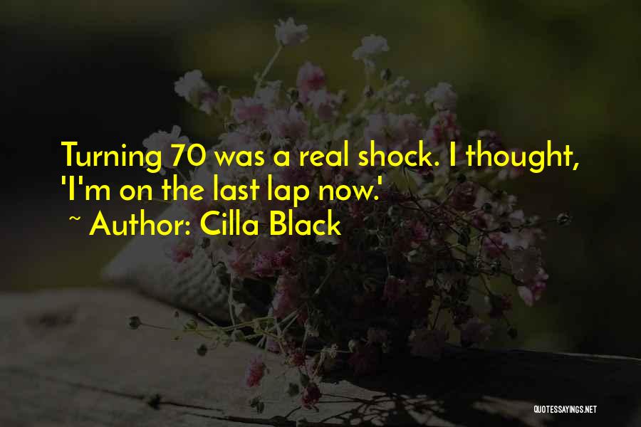 Turning 70 Quotes By Cilla Black