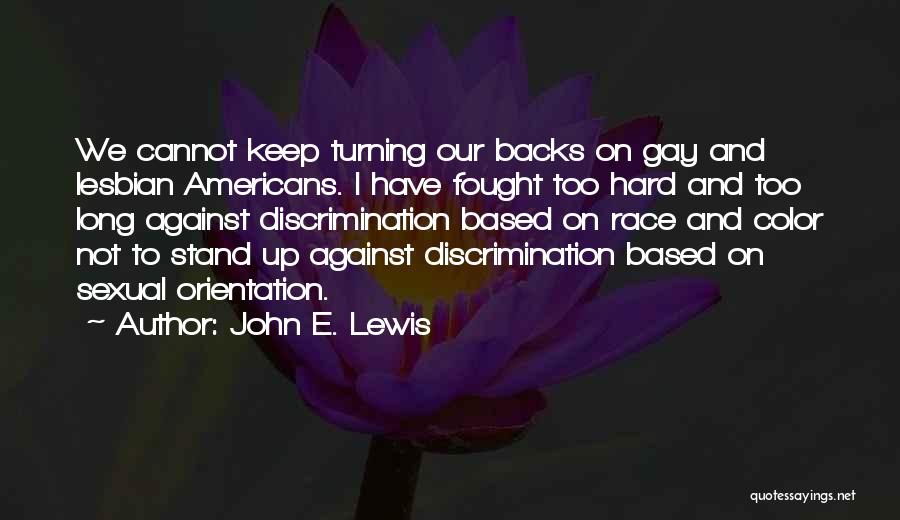 Turning Backs Quotes By John E. Lewis
