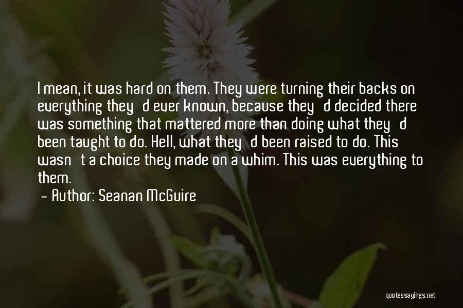 Turning Backs Quotes By Seanan McGuire