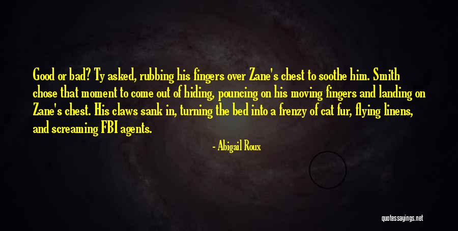 Turning Bad Into Good Quotes By Abigail Roux Turning Bad Into Good Quotes By Abigail Roux