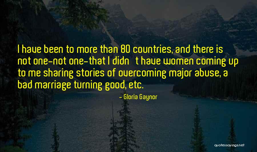 Turning Bad Into Good Quotes By Gloria Gaynor Turning Bad Into Good Quotes By Gloria Gaynor