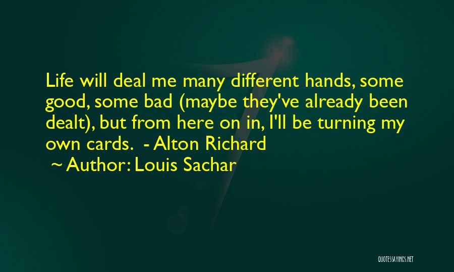 Turning Bad Things Into Good Quotes By Louis Sachar